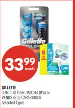 Shoppers Drug Mart GILLETTE 3-IN-1 STYLER, MACH3 (8's) or VENUS (6's) CARTRIDGES offer