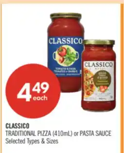 Shoppers Drug Mart CLASSICO TRADITIONAL PIZZA (410mL) or PASTA SAUCE offer