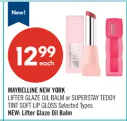 Shoppers Drug Mart MAYBELLINE NEW YORK LIFTER GLAZE OIL BALM or SUPERSTAY TEDDY TINT SOFT LIP GLOSS offer