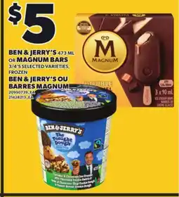 Independent City Market BEN & JERRY'S, 473 ML OR MAGNUM BARS, 3/4'S offer