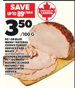 Independent City Market PC OR BLUE MENU NATURAL CHOICE TURKEY SERVICE CASE MEATS offer