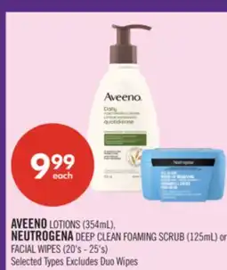 Shoppers Drug Mart AVEENO LOTIONS (354mL), NEUTROGENA DEEP CLEAN FOAMING SCRUB (125mL) or FACIAL WIPES (20's - 25's) offer