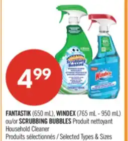 Pharmaprix Fantastik (650 mL), Windex (765 mL – 950 mL), Scrubbing Bubbles Household Cleaner offer