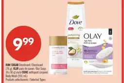 Pharmaprix RAW SUGAR Deodorant (76 g), OLAY Bar Soap (8 x 90 g) or DOVE Body Wash (591 mL) offer