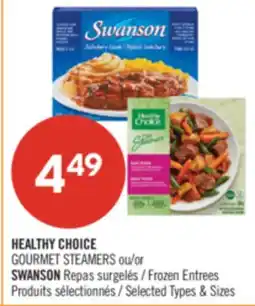 Pharmaprix HEALTHY CHOICE GOURMET STEAMERS or SWANSON Frozen Entrees offer