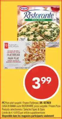 Pharmaprix PC Frozen Flatbread, DR. OETKER CASA DI MAMA or RISTORANTE Frozen Pizza offer