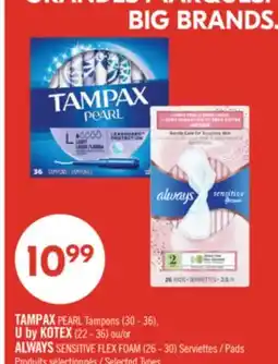 Pharmaprix TAMPAX PEARL Tampons (30-36), U by KOTEX (22-36) or ALWAYS SENSITIVE FLEX FOAM (26-30) Pads offer