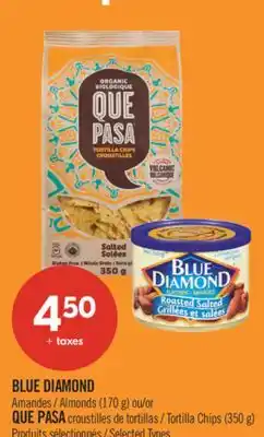 Pharmaprix BLUE DIAMOND Almonds (170 g) or QUE PASA Tortilla Chips (350 g) offer