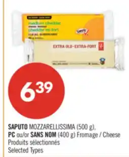 Pharmaprix SAPUTO MOZZARELLISSIMA (500 g), PC or NO NAME (400 g) Cheese offer