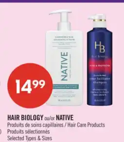 Pharmaprix HAIR BIOLOGY or NATIVE Hair Care Products offer