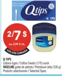Pharmaprix Q-TIPS Cotton Swabs (170) or Petroleum Jelly (100 g) offer