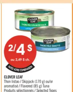 Pharmaprix CLOVER LEAF Skipjack (170 g) or Flavored (85 g) Tuna offer