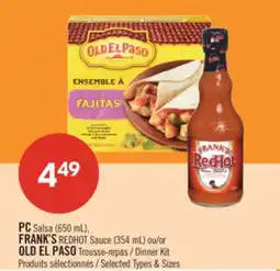 Pharmaprix PC Salsa (650 mL), FRANK'S REDHOT Sauce (354 mL) or OLD EL PASO Dinner Kit offer