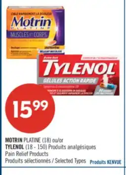 Pharmaprix MOTRIN PLATINE (18) or TYLENOL (18 - 150) Pain Relief Products offer