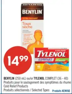 Pharmaprix BENYLIN (250 mL) or TYLENOL COMPLET (36 - 40) Cold Relief Products offer