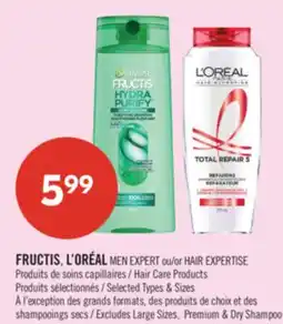 Pharmaprix FRUCTIS, L'OREAL MEN EXPERT or HAIR EXPERTISE Hair Care Products offer