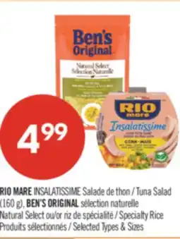 Pharmaprix RIO MARE INSALATISSIME Tuna Salad (160 g), BEN'S ORIGINAL Natural Select or Specialty Rice offer