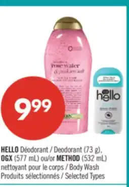 Pharmaprix HELLO Deodorant (73 g), OGX (577 mL) or METHOD (532 mL) Body Wash offer