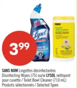 Pharmaprix NO NAME Disinfecting Wipes (75) or/ LYSOL Toilet Bowl Cleaner (710 mL) offer