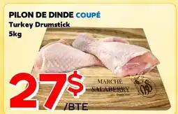 Marche Salaberry PILON DE DINDE offer