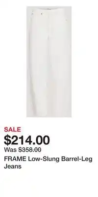 Holt Renfrew FRAME Low-Slung Barrel-Leg Jeans offer