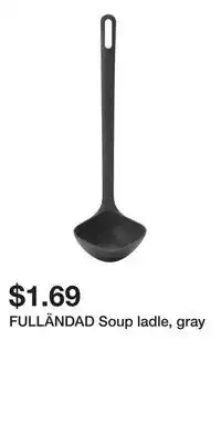 IKEA FULLÄNDAD Soup ladle, gray offer