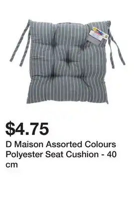 Dollarama D Maison Assorted Colours Polyester Seat Cushion - 40 cm offer