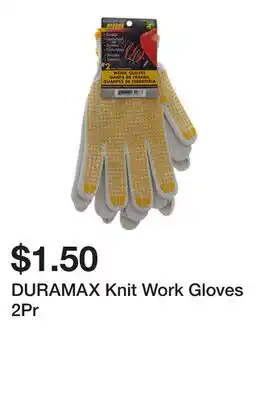 Dollarama DURAMAX Knit Work Gloves 2Pr offer