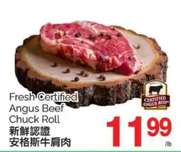 T&T Supermarket FRESH CERTIFIED ANGUS BEEF CHUCK ROLL offer