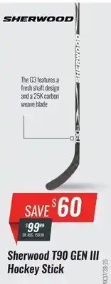Hockey Life SHERWOOD T90 GEN III HOCKEY STICK offer