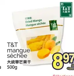 T&T Supermarket T&T MANGUE SÉCHEE, 500g offer