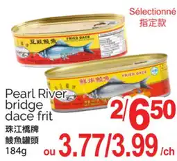 T&T Supermarket PEARL RIVER BRIDGE DACE FRIT, 184g offer