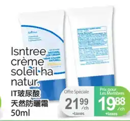 T&T Supermarket ISNTREE CRÈME SOLEIL HA NATUR., 50ML offer
