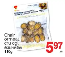 T&T Supermarket CHAIR ORMEAU CRU CGL, 110g offer