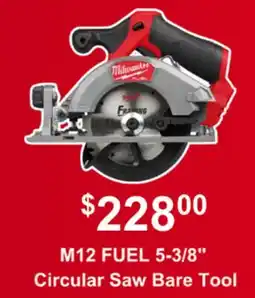 Atlas Tools & Machinery Milwaukee M12 FUEL 5-3/8 Circular Saw Bare Tool offer
