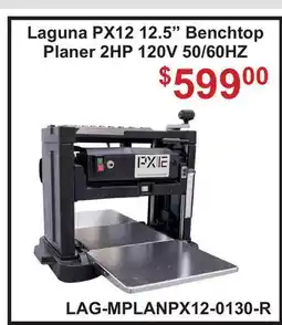 Atlas Tools & Machinery Laguna PX12 12.5 Benchtop Planer 2HP 120V 50/60HZ offer