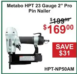 Atlas Tools & Machinery Metabo HPT 23 Gauge 2 Pro Pin Nailer offer