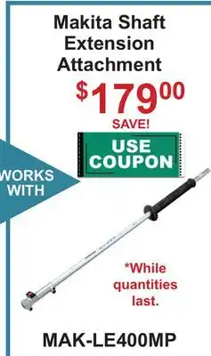Atlas Tools & Machinery Makita Shaft Extension Attachment offer