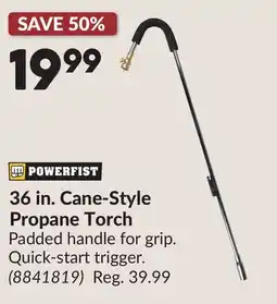 Princess Auto 36 in. Cane-Style Propane Torch offer