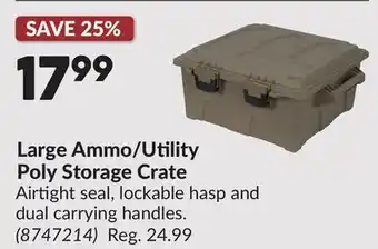 Princess Auto Large Ammo/Utility Poly Storage Crate offer