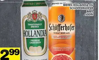 Supermarché PA BIÈRES HOLLANDIA OU SCHÖFFERHOFER | Beers offer