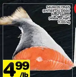 Supermarché PA SAUMON FRAIS (ENTIER OU DEMI) | Fresh Salmon (Whole or Half) offer