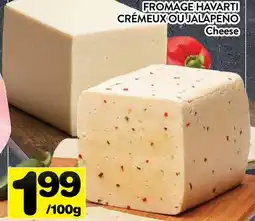 Supermarché PA FROMAGE HAVARTI CRÉMEUX OU JALAPENO | CHEESE offer