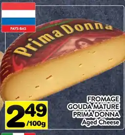 Supermarché PA FROMAGE GOUDA MATURE PRIMA DONNA | PRIMA DONNA Aged Cheese offer