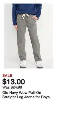 Old Navy Old Navy Wow Pull-On Straight Leg Jeans for Boys offer
