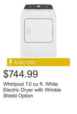 Costco Whirlpool 7.0 cu ft. White Electric Dryer with Wrinkle Shield Option offer