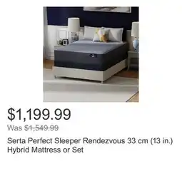 Costco Serta Perfect Sleeper Rendezvous 33 cm (13 in.) Hybrid Mattress or Set offer