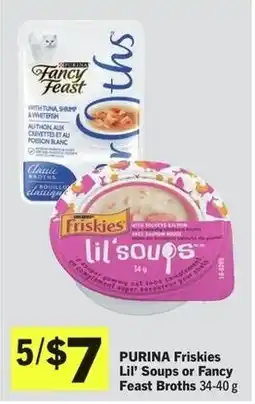 IGA Purina friskies lil' soups or fancy feast broths offer
