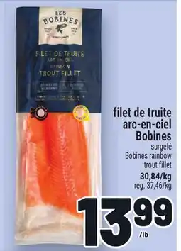 Metro FILET DE TRUITE ARC-EN-CIEL LES BOBINES | LES BOBINES RAINBOW TROUT FILLET offer