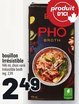 Metro BOUILLON IRRÉSISTIBLE | IRRÉSISTIBLE BROTH offer
